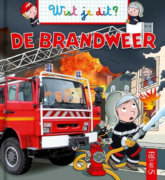 Brandweer - Emmanuelle Lepetit (ISBN 9789037495225)