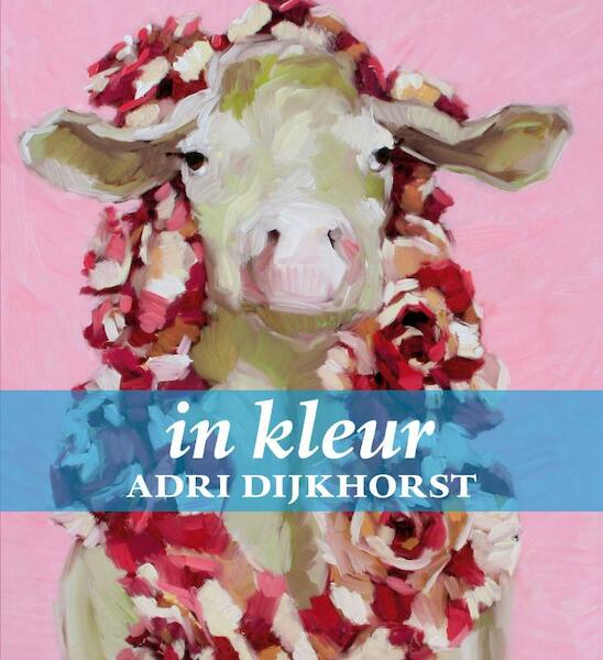 Adri Dijkhorst - Stefanie Burger, Bianca Ruiz (ISBN 9789491196072)