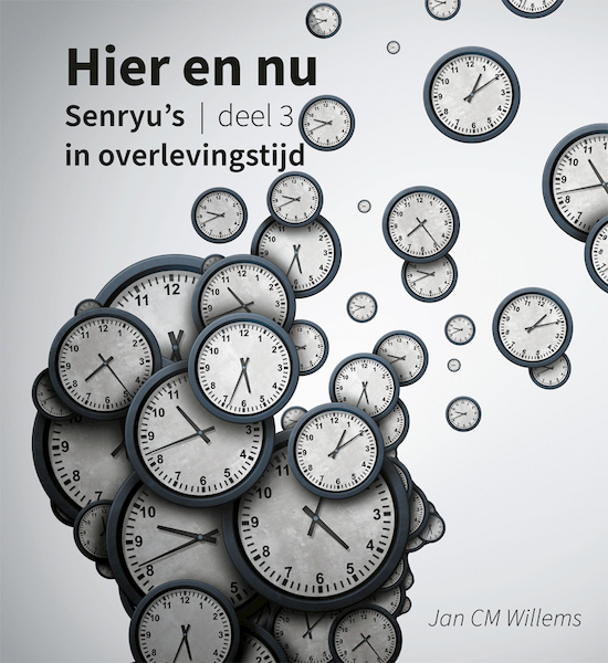 Hier en nu - deel 3 - Jan Cm Willems (ISBN 9789085602071)