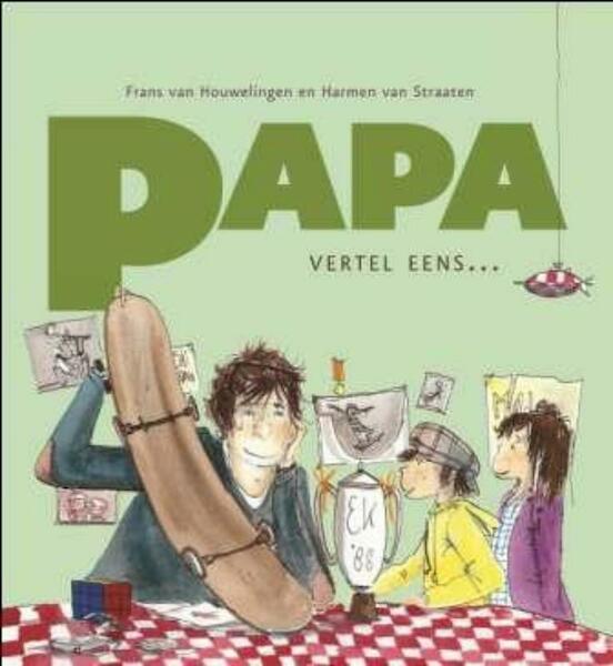 Papa, vertel eens - Frans van Houwelingen (ISBN 9789026600678)