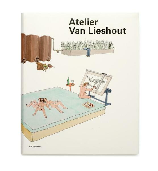 Atelier van Lieshout - Jennifer Allen, Aron Betsky, Rudi Laermans, Wouter Vanstiphout (ISBN 9789462080805)
