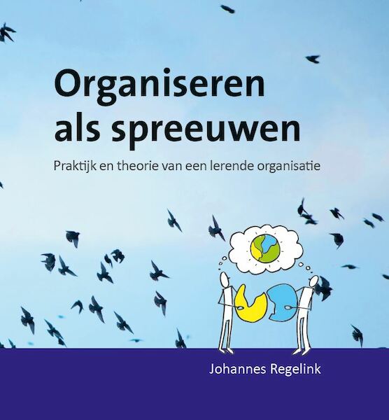 Organiseren als spreeuwen - Johannes Regelink (ISBN 9789464020410)