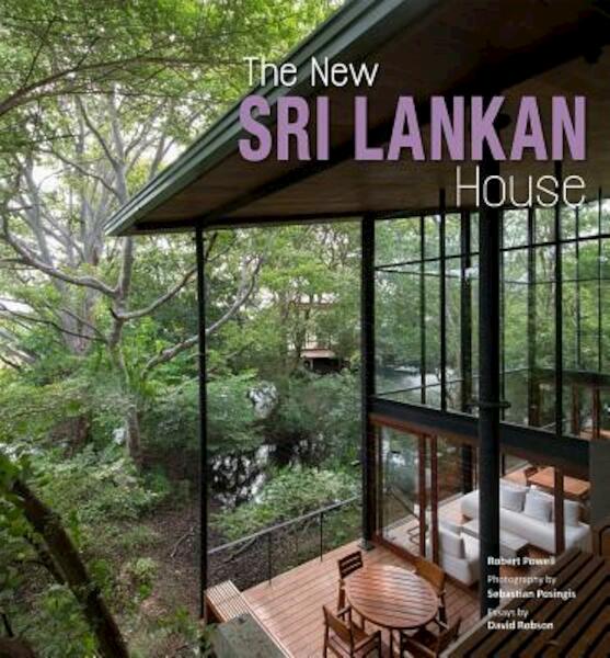 The New Sri Lankan House - Robert Powell, David Robson (ISBN 9781780675749)
