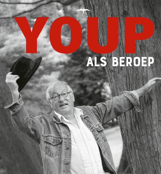 Youp als beroep - Youp van 't Hek (ISBN 9789400405752)