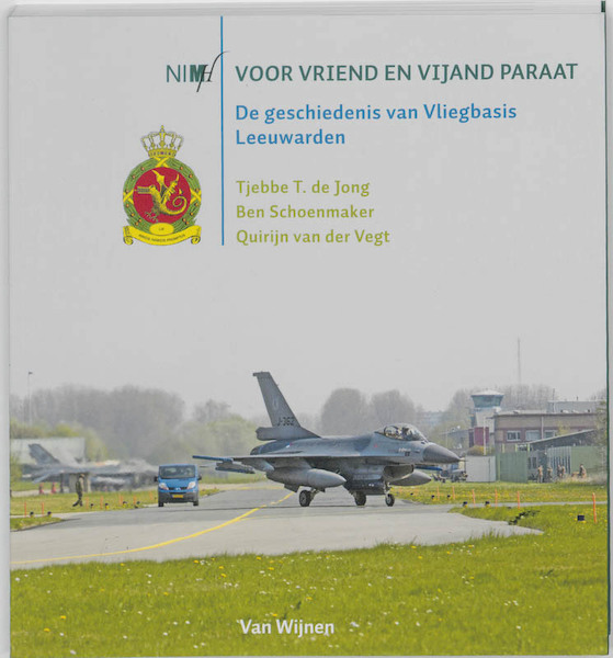 Voor vriend en vijand paraat - Tjebbe T. de Jong, Ben Schoenmaker, Quirijn van der Vegt (ISBN 9789051943849)