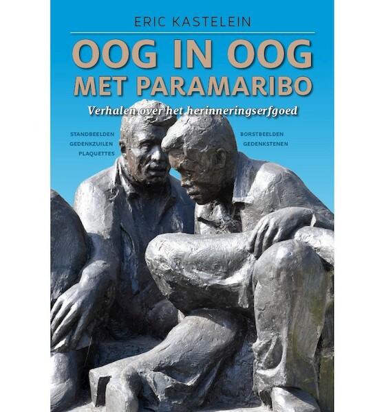 Oog in oog met Paramaribo - Eric Kastelein (ISBN 9789460225031)