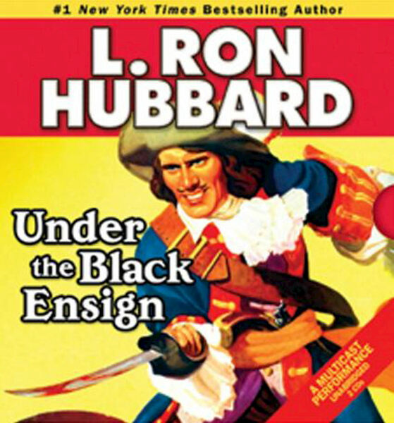 Stories from the Golden Age: Under the Black Ensign - L. Ron Hubbard (ISBN 9781592125449)