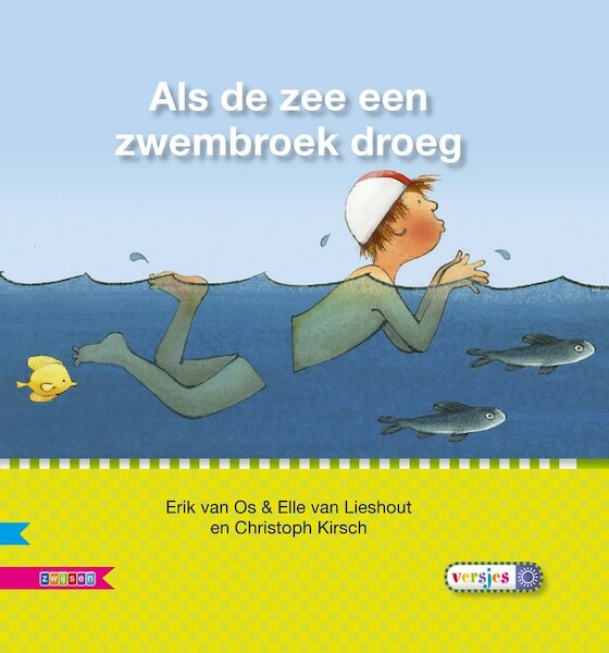 ALS DE ZEE EEN ZWEMBROEK DROEG - Erik van Os, Elle van Lieshout (ISBN 9789048720880)