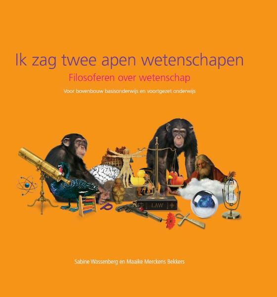 Ik zag twee apen wetenschapen - Sabine Wassenberg, Maaike Merckens Bekkers (ISBN 9789491740350)