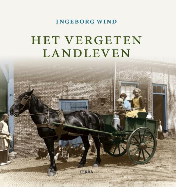 Het vergeten landleven - Ingeborg Wind (ISBN 9789089893208)