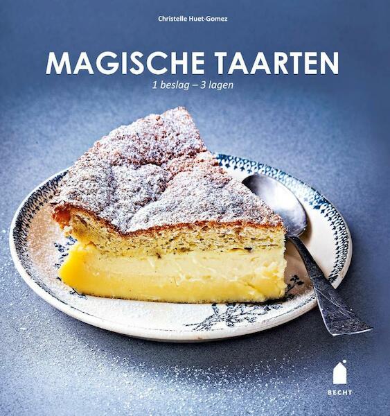Magische taarten - Christelle Huet-Gomez (ISBN 9789023014973)