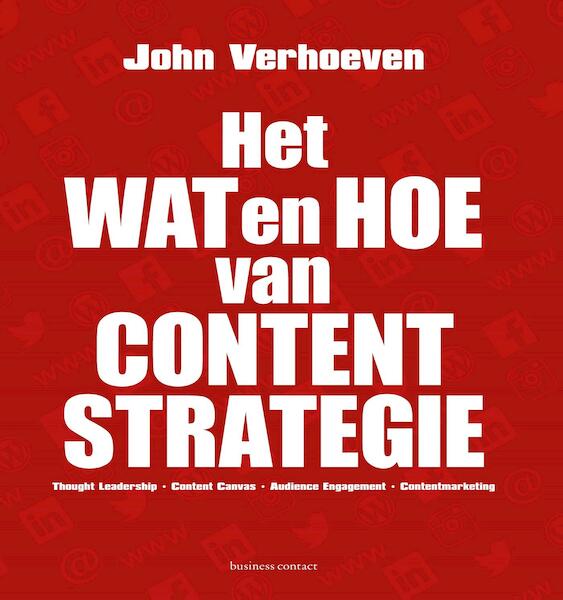 Het wat en hoe van contentstrategie - John Verhoeven (ISBN 9789047010531)