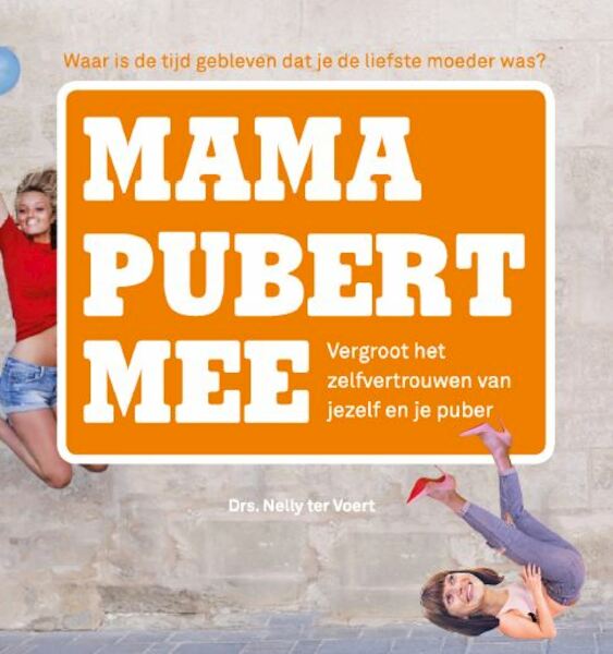 Mama pubert mee - Nelly ter Voert (ISBN 9789083026107)