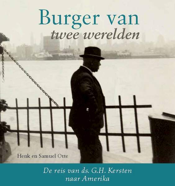 Burger van twee werelden - Sam Otte, Henk Otte (ISBN 9789087181369)
