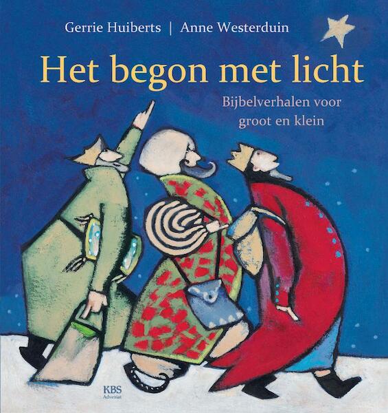 Het begon met licht - Gerrie Huiberts (ISBN 9789061731603)