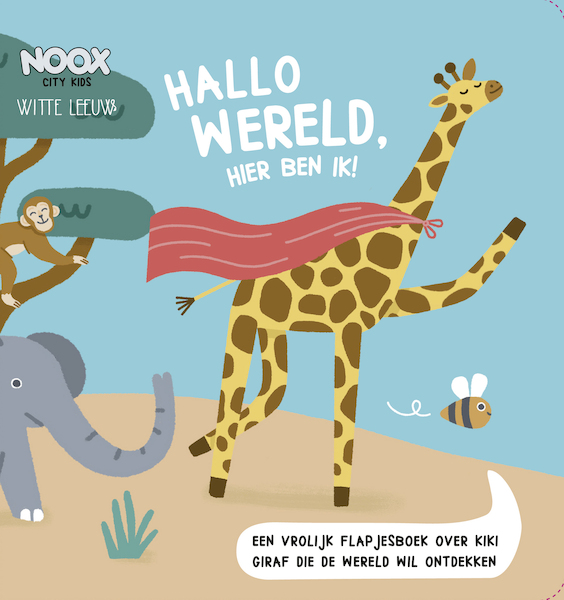 Hallo wereld, hier ben ik! - Noox City Kids (ISBN 9789493236011)