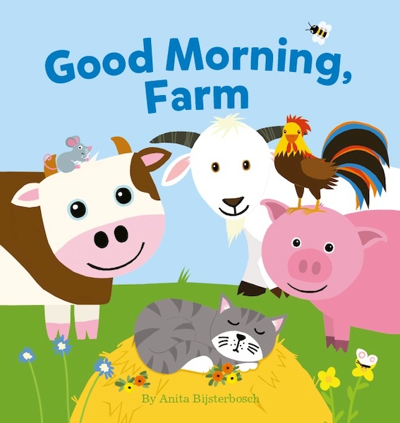 Good Morning, Farm - Anita Bijsterbosch (ISBN 9781605375687)