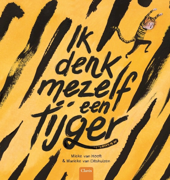 Ik denk mezelf een tijger - Mieke van Hooft, Marieke van Ditshuizen (ISBN 9789044830088)