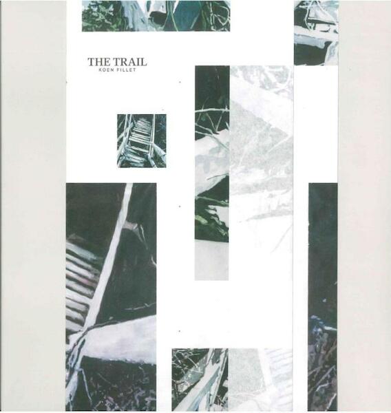 The trail - Koen Fillet (ISBN 9789056270278)