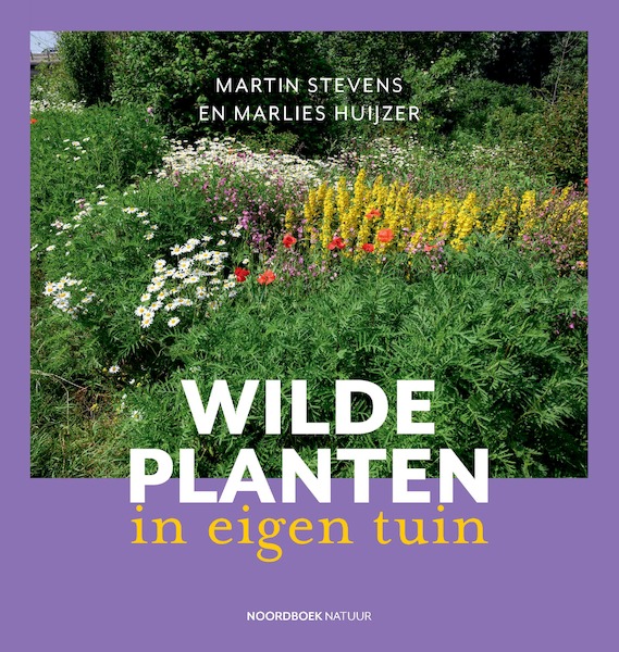Wilde planten in eigen tuin - Martin Stevens, Marlies Huijzer (ISBN 9789056158699)