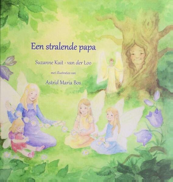 Een stralende papa - Suzanne Kuit-van der Loo (ISBN 9789090299112)