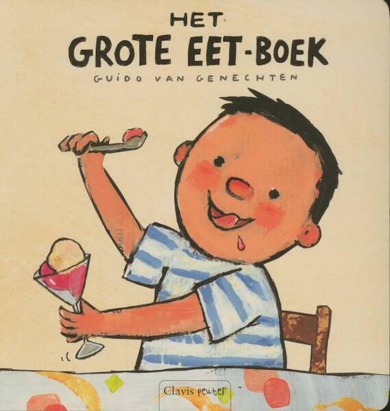 Het grote eet-boek - Guido Van Genechten (ISBN 9789044816471)