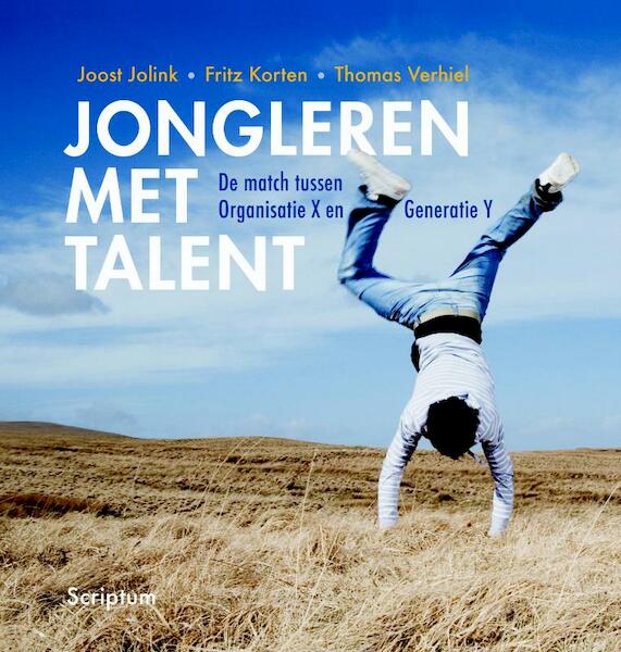 Jongleren met talent - Joost Jolink, Fritz Korten, Thomas Verhiel (ISBN 9789055948611)