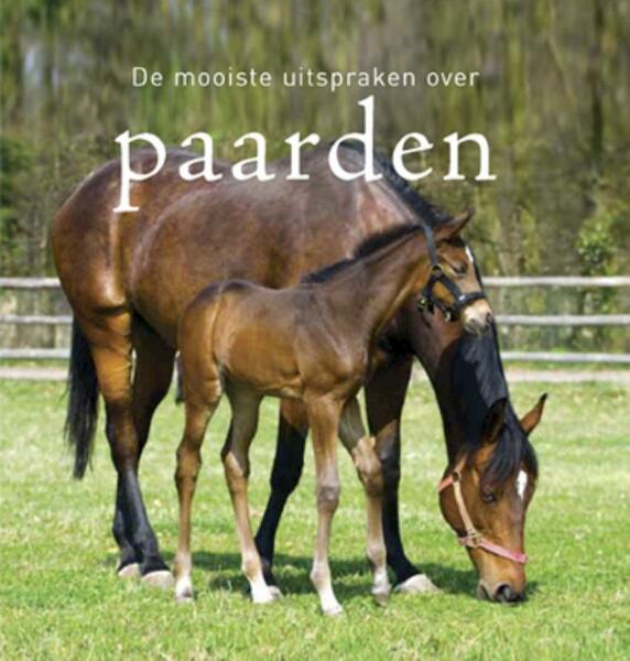 De mooiste uitspraken over paarden - (ISBN 9789055138890)