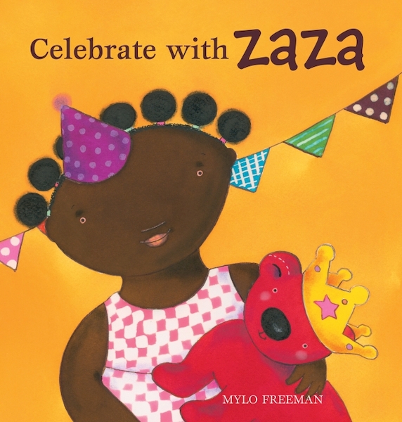 Celebrate with Zaza - Mylo Freeman (ISBN 9781605373768)