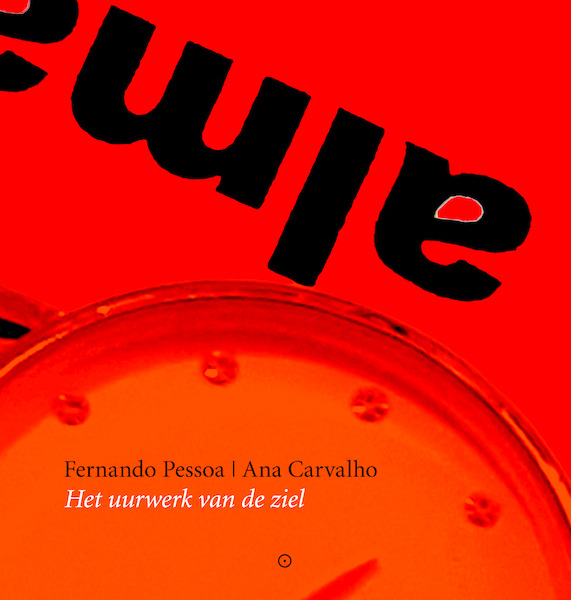 Het uurwerk van de ziel - Fernando Pessoa (ISBN 9789492313515)