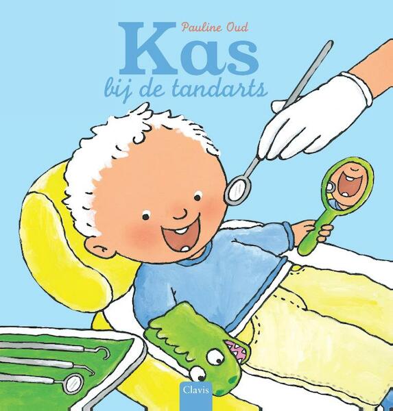 Kas bij de tandarts - Pauline Oud (ISBN 9789044831665)