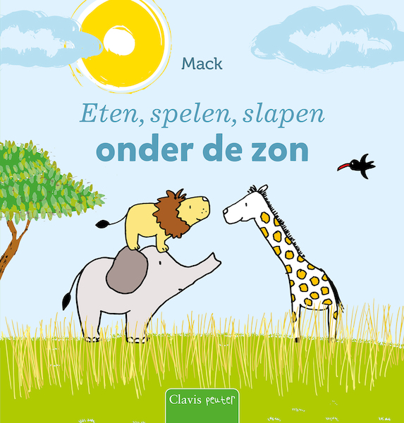 Eten, spelen, slapen onder de zon - Mack van Gageldonk (ISBN 9789044841824)