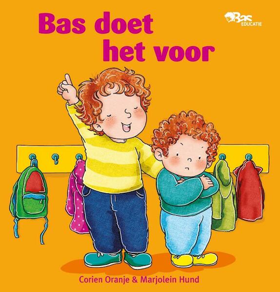 Bas doet het voor - Corien Oranje (ISBN 9789089013668)