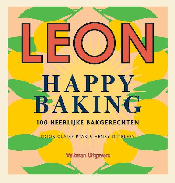 LEON Happy Baking - Claire Ptak, Henry Dimbleby (ISBN 9789048317714)
