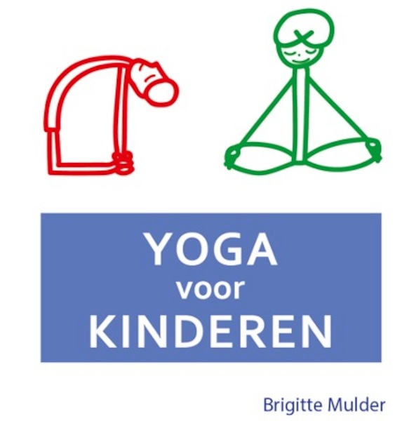 Yoga voor Kinderen - Brigitte Mulder (ISBN 9789082988109)