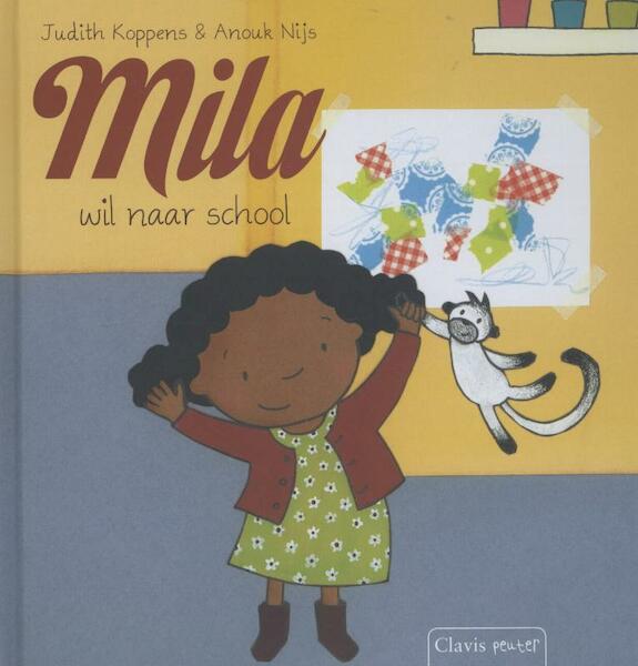 Mila wil naar school - Judith Koppens (ISBN 9789044822724)