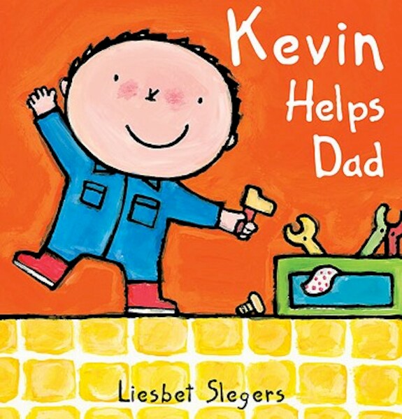 Kevin Helps Dad - Liesbet Slegers (ISBN 9781605370651)
