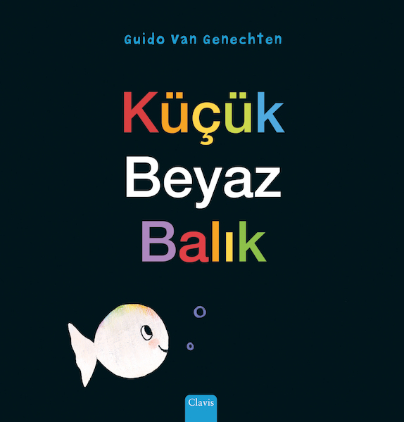 Klein wit visje (POD Turkse editie) - Guido Van Genechten (ISBN 9789044845914)