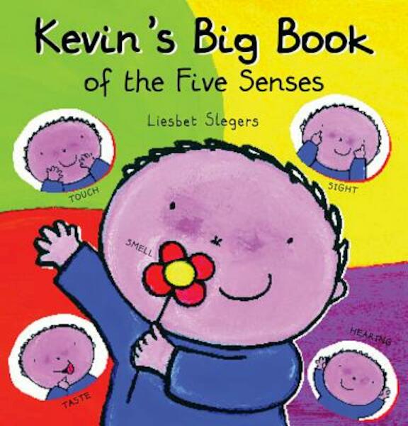 Kevin's Big Book of the Five Senses - Liesbet Slegers (ISBN 9781605371245)