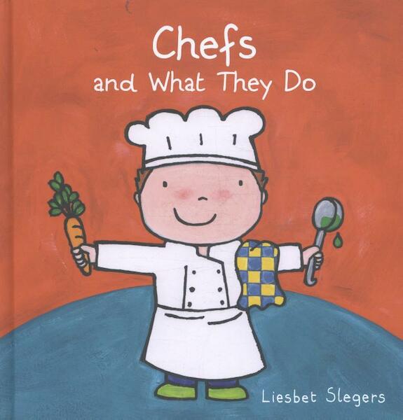Chefs and What They Do - Liesbet Slegers (ISBN 9781605371795)