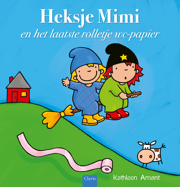 Heksje Mimi en het laatste rolletje wc-papier - Kathleen Amant (ISBN 9789044849264)