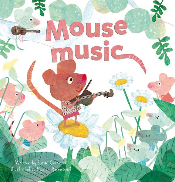 Mouse Music - Suzan Overmeer (ISBN 9781605376363)