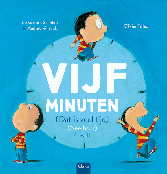 Vijf minuten - Liz Garton Scanlon, Audrey Vernick (ISBN 9789044840780)