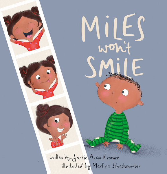 Miles Won't Smile - Jackie Azua Kramer (ISBN 9781605376929)