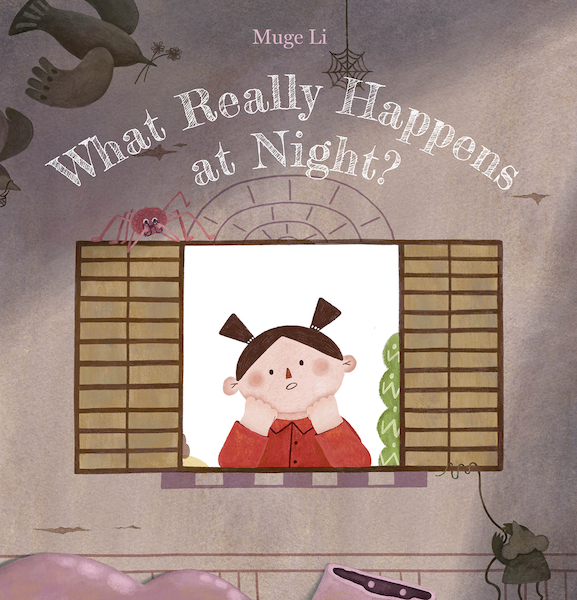 What Really Happens at Night? - Muge Li (ISBN 9781605379654)