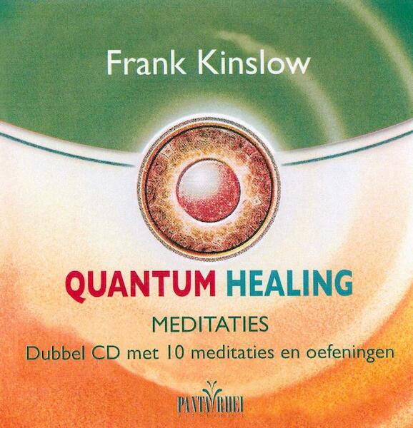 Quantum Healing Meditaties - Frank Kinslow (ISBN 9789088400698)