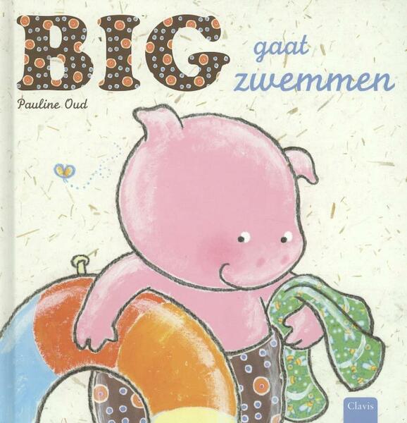 Big gaat zwemmen - Pauline Oud (ISBN 9789044817751)