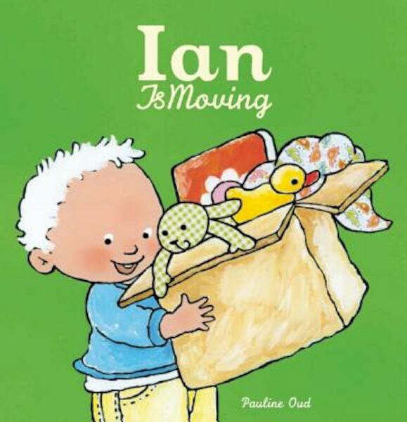 Ian Is Moving - Pauline Oud (ISBN 9781605371740)