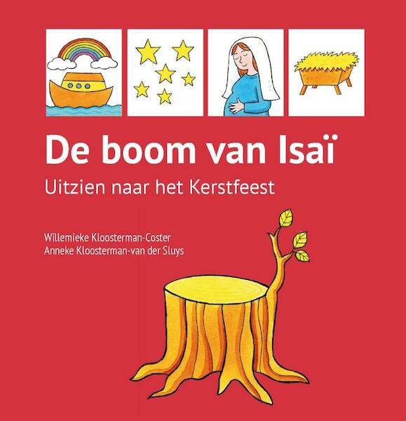 De boom van Isaï - Willemieke Kloosterman-Coster, Anneke Kloosterman- van der Sluys (ISBN 9789462789128)