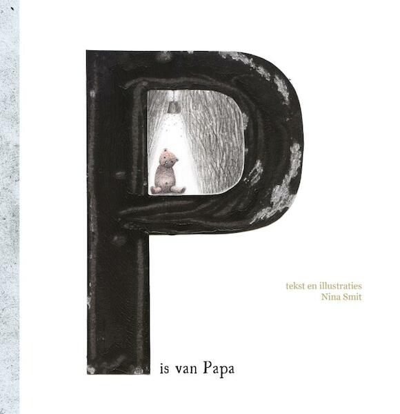 P is van Papa - Nina Smit (ISBN 9789082308655)